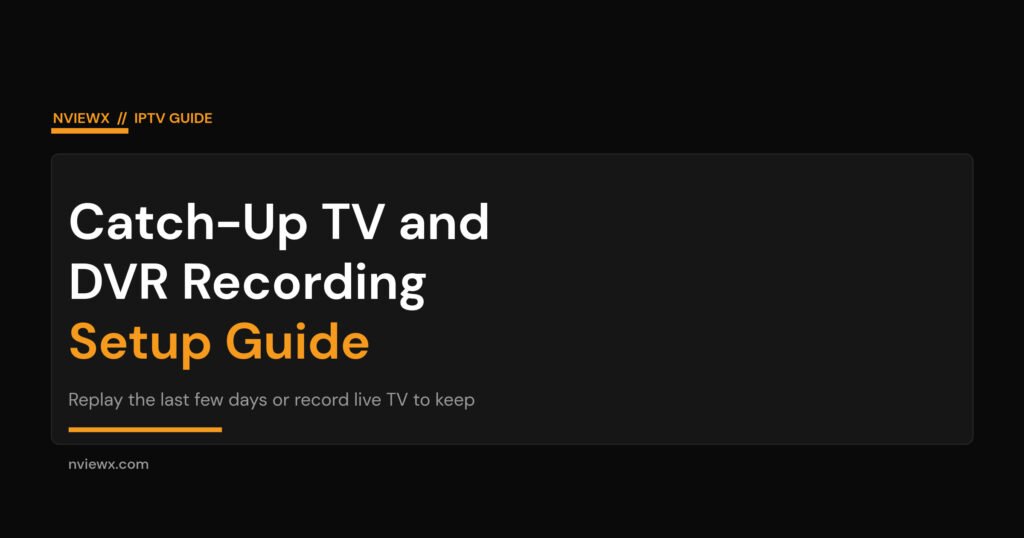IPTV catch-up and DVR recording setup guide cover
