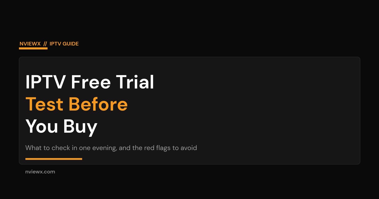 IPTV Free Trial: How to Test Before You Buy (2026) IPTV free trial - how to test a service before you buy, what to check and the red flags to avoid