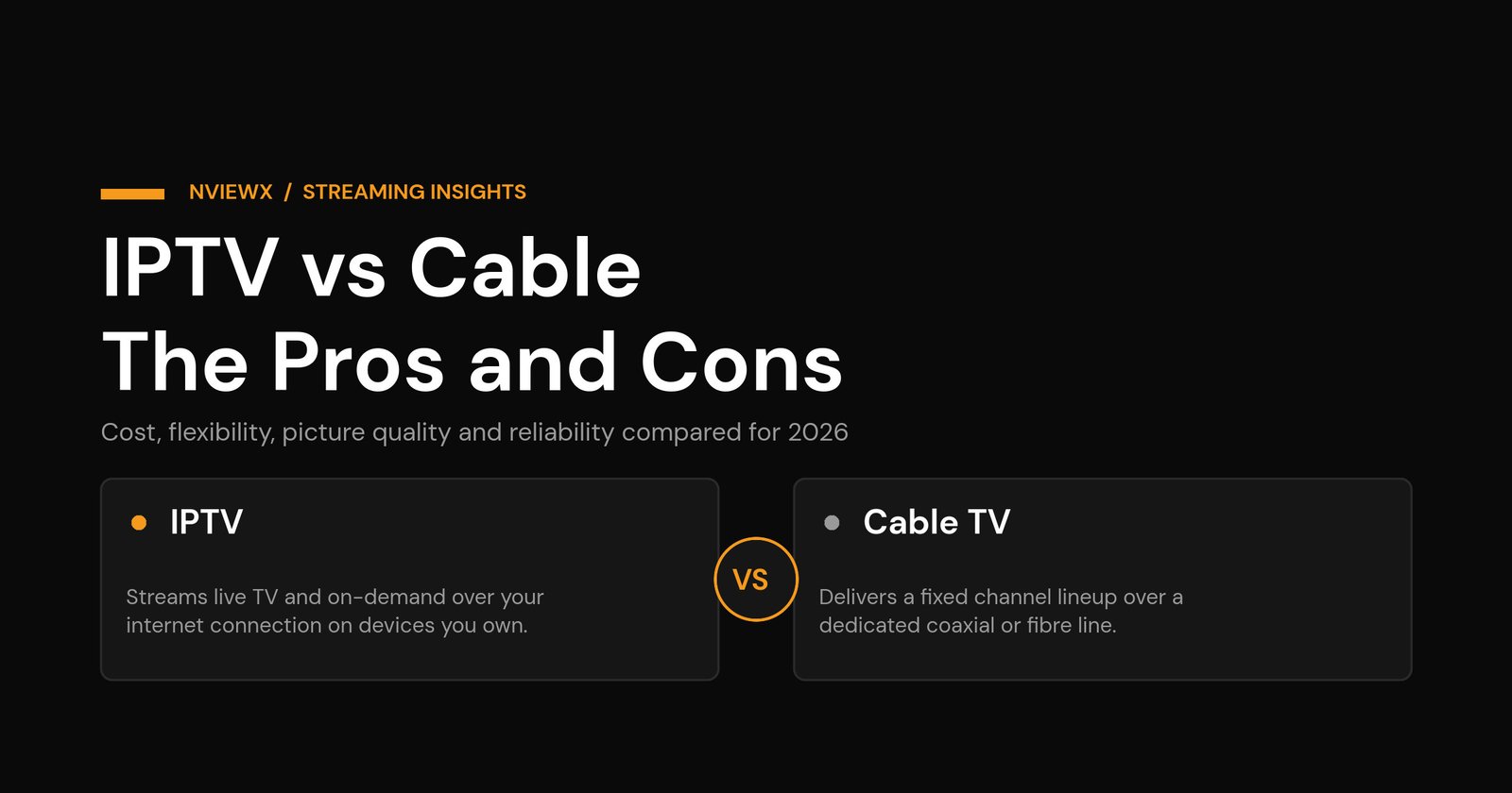 IPTV vs Cable: The Pros and Cons IPTV vs cable comparison hero image showing the two TV delivery methods side by side