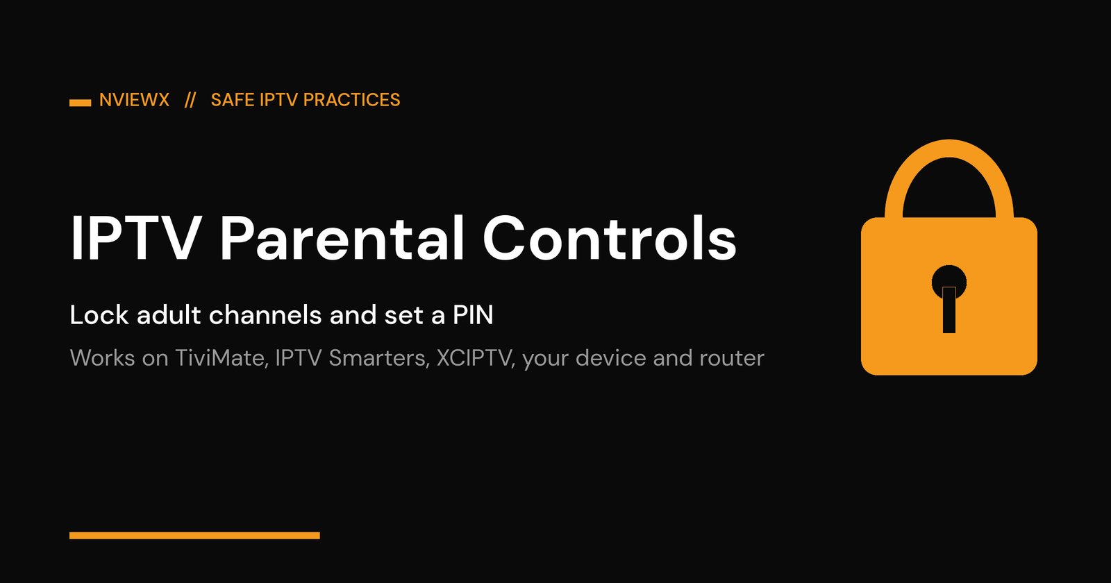 IPTV Parental Controls: Lock Channels & Set a PIN (2026) IPTV parental controls dashboard showing a padlock and PIN protecting adult channels