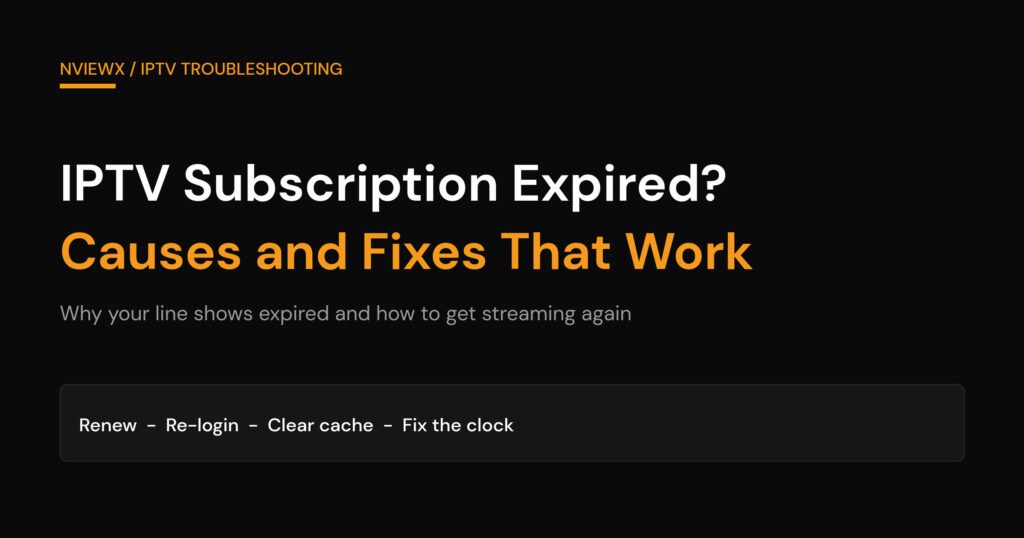 IPTV subscription expired causes and fixes cover image