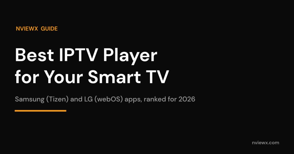 Best IPTV player for Smart TV cover for Samsung and LG in 2026