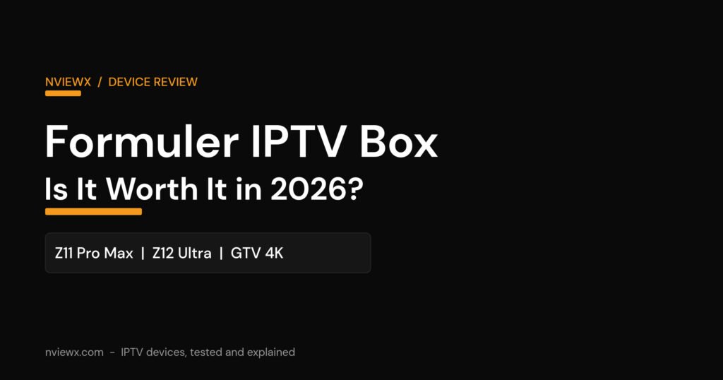 Formuler IPTV box 2026 review featured image showing the Z11 Pro Max, Z12 Ultra and GTV 4K