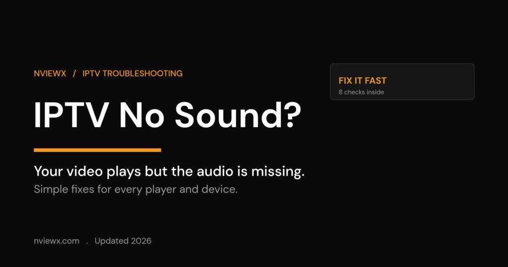 IPTV no sound fix guide for missing audio on any player